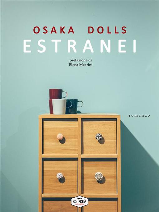 Title details for Estranei by Osaka Dolls - Wait list